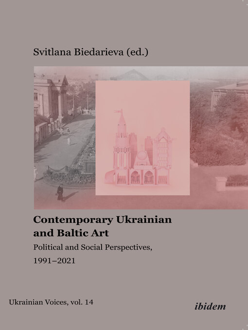 Title details for Contemporary Ukrainian and Baltic Art by Svitlana Biedarieva - Available